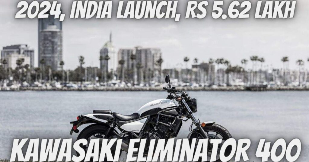 2024 Kawasaki Eliminator 400 Price In India