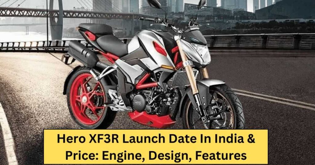 Hero XF3R Launch Date In India