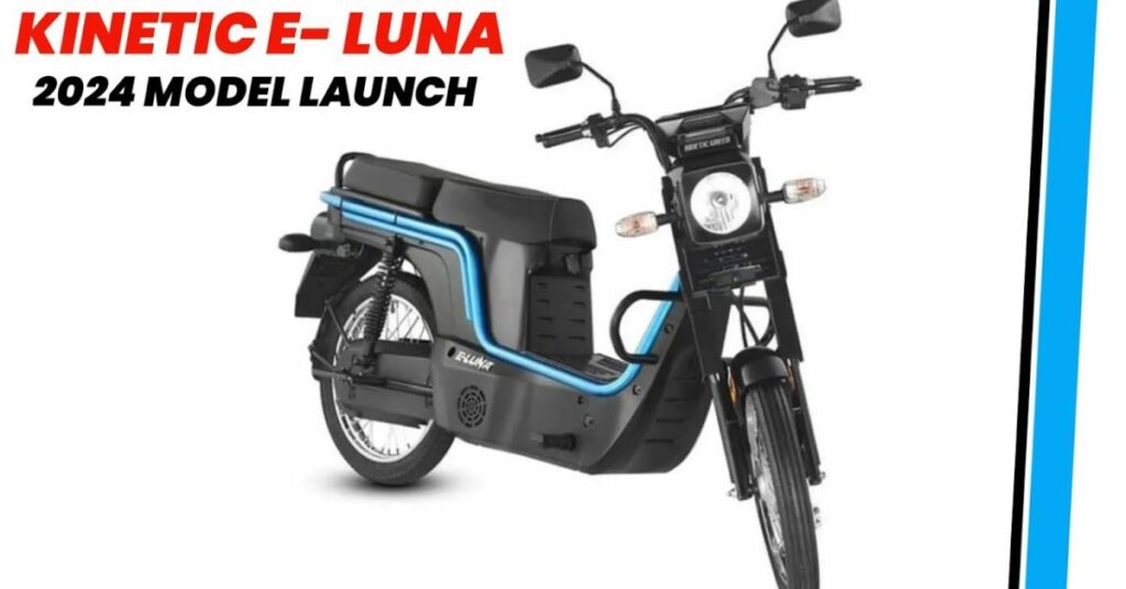 Kinetic E Luna launch In India