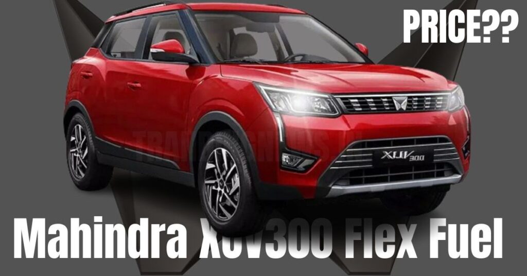 Mahindra XUV300 Flex Fuel Price In India
