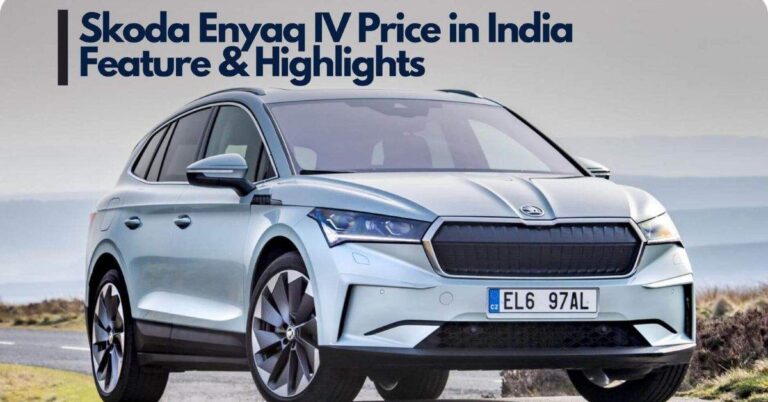 Read more about the article Skoda Enyaq iV price in India and launch date: जानें इसके फीचर्स, डिजाइन और रेंज!