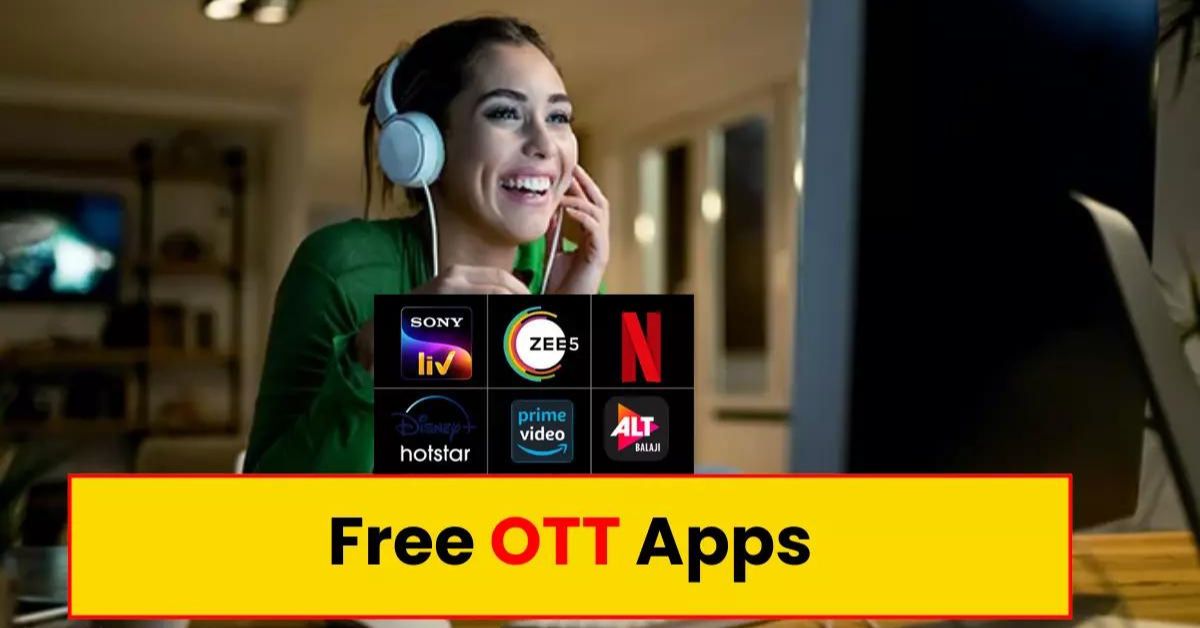 Read more about the article इन Top 5 Free OTT Apps: इन OTT Apps पर देखें फिल्में और वेब सीरीज, बिल्कुल मुफ्त