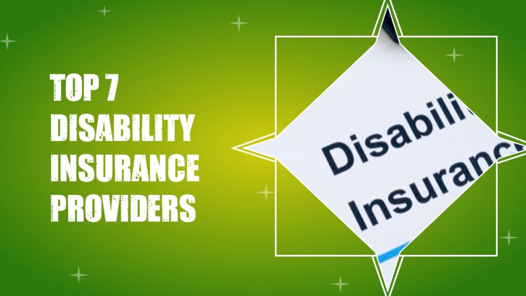 Top 7 Disability Insurance Providers in the USA (2025)