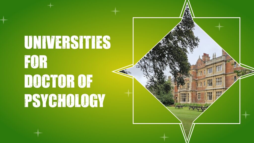 Top 7 Universities for Doctor of Psychology PsyD in the UK