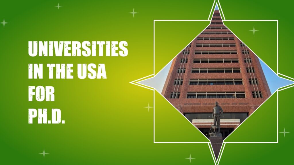 Top 7 Universities for Pursuing a PhD in the USA